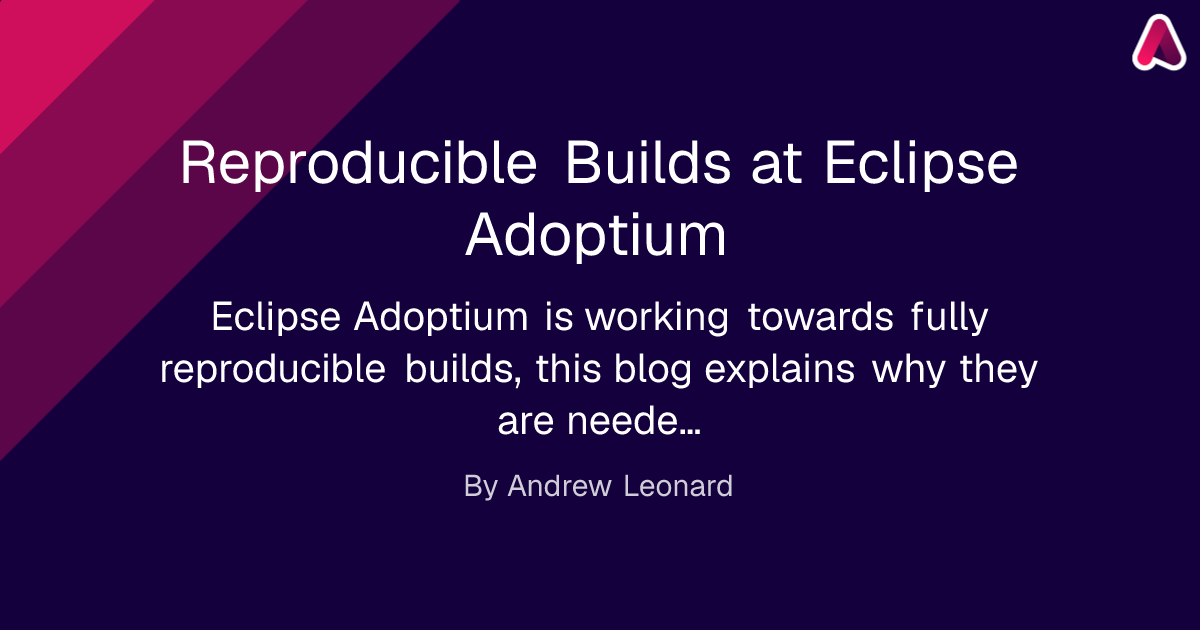 Reproducible Builds at Eclipse Adoptium